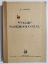 WYKŁAD BALNEOLOGII OGÓLNEJ - A. A. Łozinskij 1953