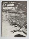 ZAWÓD WOJOWNIK - James White 1986