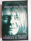 HEAVIER THAN HEAVEN - Charles R. Cross 2001