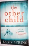 THE OTHER CHILD - Lucy Atkins 2015