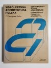 WSPÓŁCZESNA ARCHITEKTURA POLSKA - T. Przemysław Szafer 1988