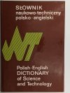 SŁOWNIK NAUKOWO-TECHNICZNY POLSKO-ANGIELSKI