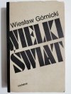 WIELKI ŚWIAT - Wiesław Górnicki 1976