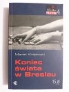 KONIEC ŚWIATA W BRESLAU - Marek Krajewski 2006