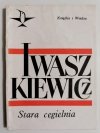 STARA CEGIELNIA - Jarosław Iwaszkiewicz 1968