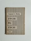 ŻYCIE PO ŻYCIU CZĘŚĆ II - Raymond A. Moody 