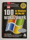 100 WSKAZÓWEK DO WINDOWS 98/ME/XP 2003