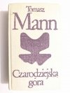 CZARODZIEJSKA GÓRA tom I - Tomasz Mann 1972