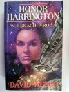 HONOR HARRINGTON. W RĘKACH WROGA - David Weber