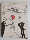 PORADNIK DOBRYCH OBYCZAJÓW - Marek Markiewicz 1982
