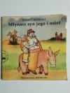 MŁYNARZ SYN JEGO I OSIEŁ - Ignacy Krasicki 1991
