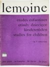 LEMOINE. ETIUDY DZIECIĘCE NA FORTEPIAN WYBÓR OP. 37 1984