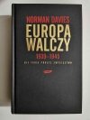 EUROPA WALCZY 1939-1945 - Norman Davies 