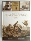 B.II.W.Ś. TOM 28. CHARKÓW-DONBAS 1943 - Łukasz Przybyło