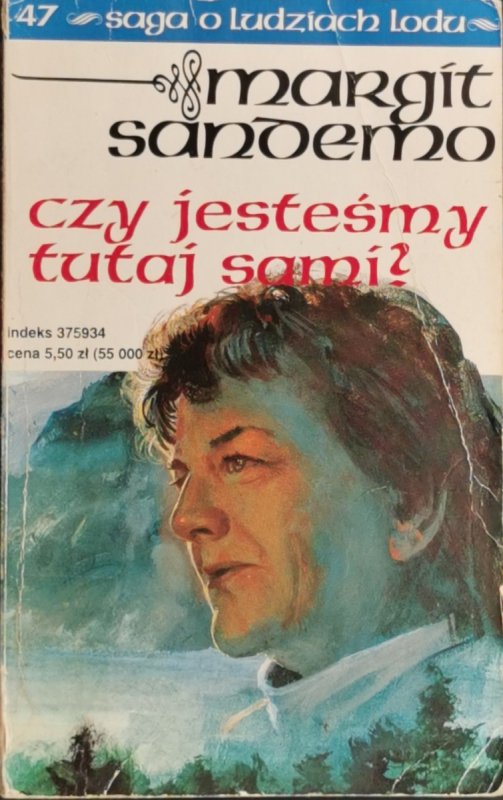 SAGA O LUDZIACH LODU TOM 47 - Margit Sandemo