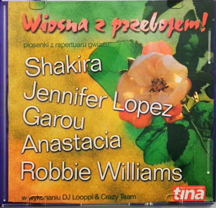 CD. WIOSNA Z PRZEBOJAMI – SHAKIRA, JENNIFER LOPEZ, GAROU, ANASTACIA, ROBBIE WILLIAMS
