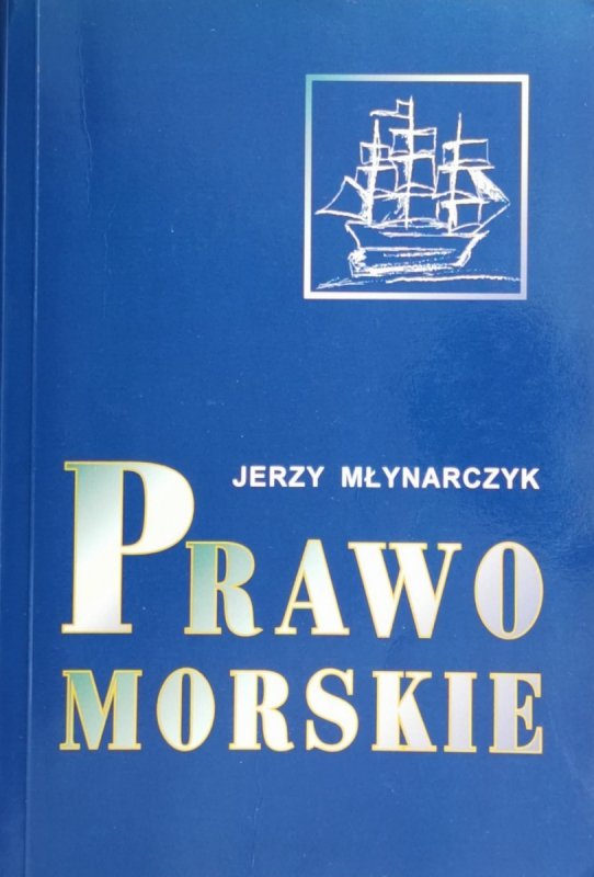 PRAWO MORSKIE - Jerzy Młynarczyk