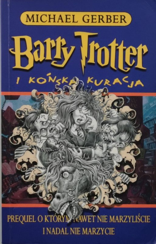 BARRY TROTTER I KOŃSKA KURACJA - Michael Gerber