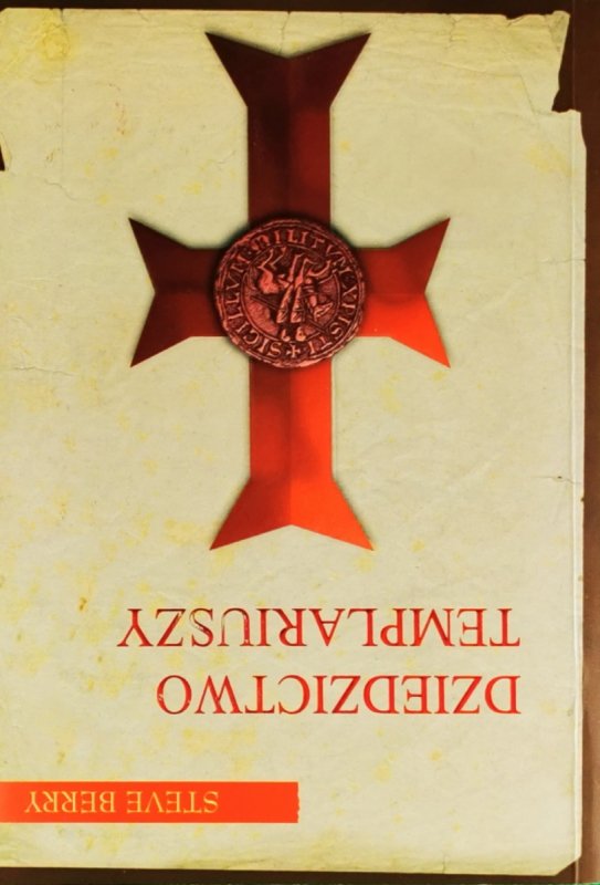 DZIEDZICTWO TEMPLARIUSZY - Steve Berry