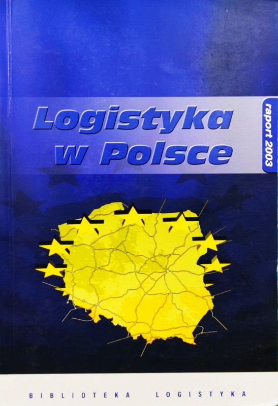 LOGISTYKA W POLSCE - Ireneusz Fechner