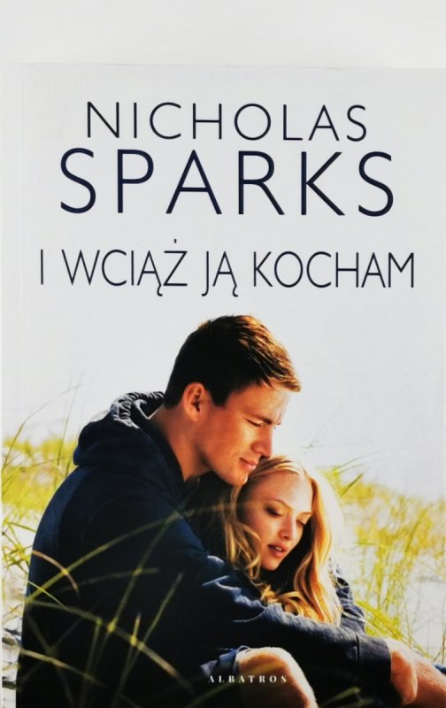 I WCIĄŻ JĄ KOCHAM - Nicholas Sparks