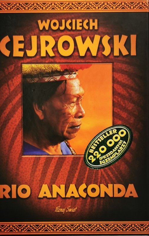 RIO ANACONDA - Wojciech Cejrowski