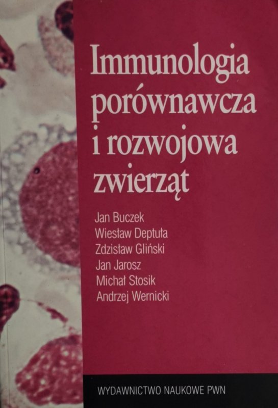 IMMUNOLOGIA PORÓWNAWCZA I ROZWOJOWA ZWIERZĄT