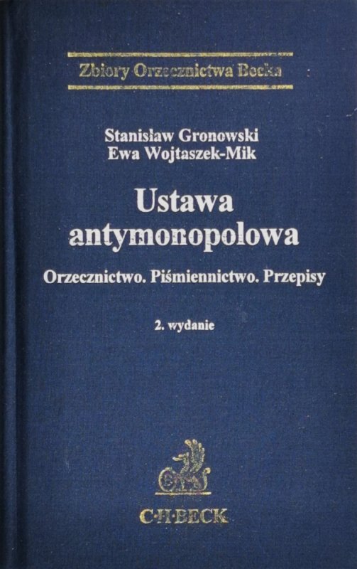 USTAWA ANTYMONOPOLOWA - Stanisław Gronowski, Ewa Wojtaszek-Mik