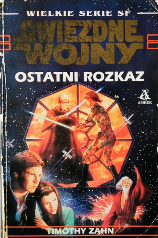 GWIEZDNE WOJNY OSTATNI ROZKAZ - Timothy Zahn