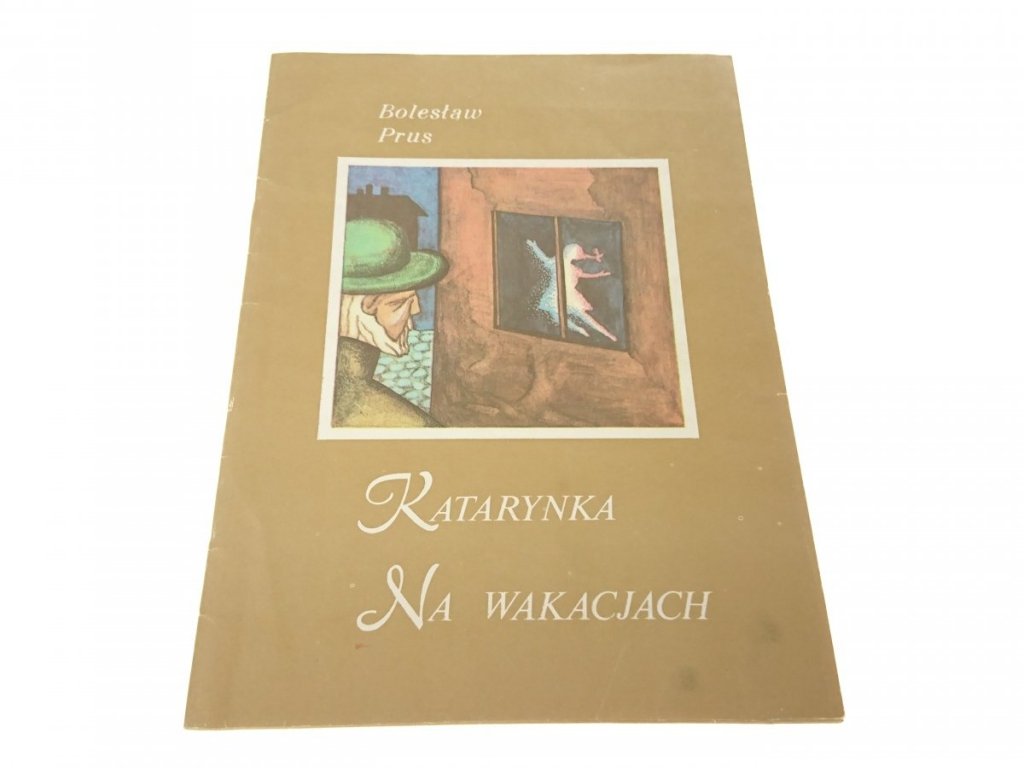 KATARYNKA/ NA WAKACJACH - Bolesław Prus (1984) - Proza - LITERATURA PIĘKNA