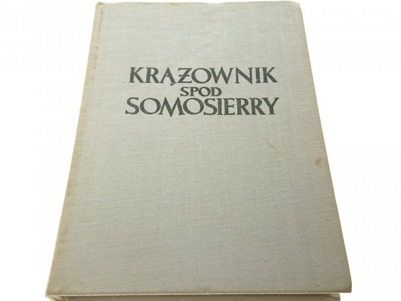 KRĄŻOWNIK SPOD SOMOSIERRY - K. Olgierd Borchardt