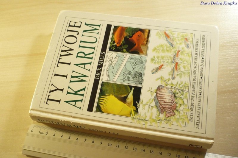 TY I TWOJE AKWARIUM - Dick Mills 1998