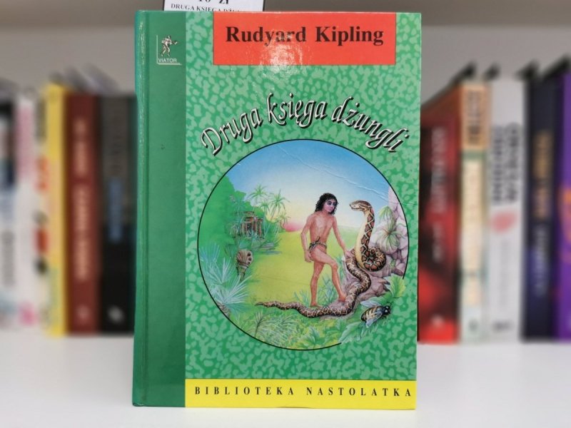DRUGA KSIĘGA DŻUNGLI - Rudyard Kipling