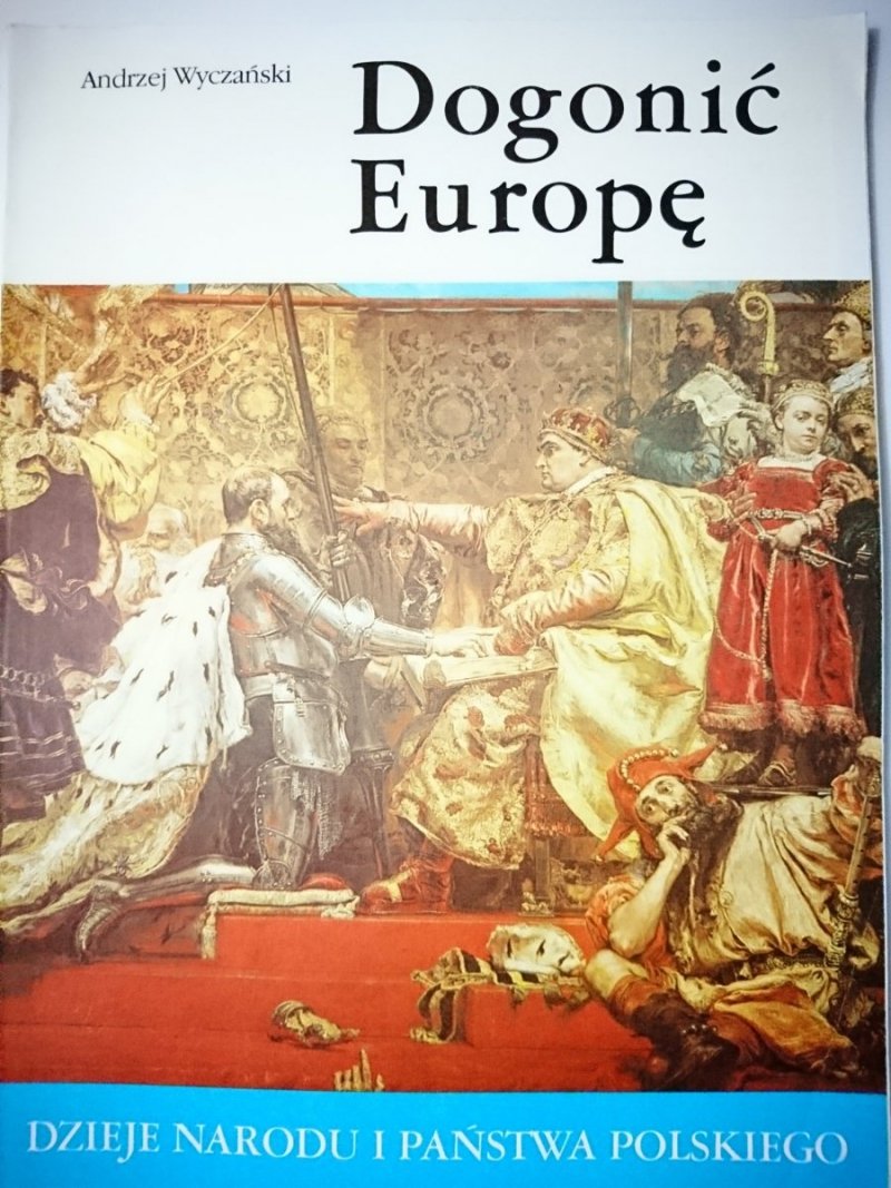DNiPP: DOGONIĆ EUROPĘ - Andrzej Wyczański 1987
