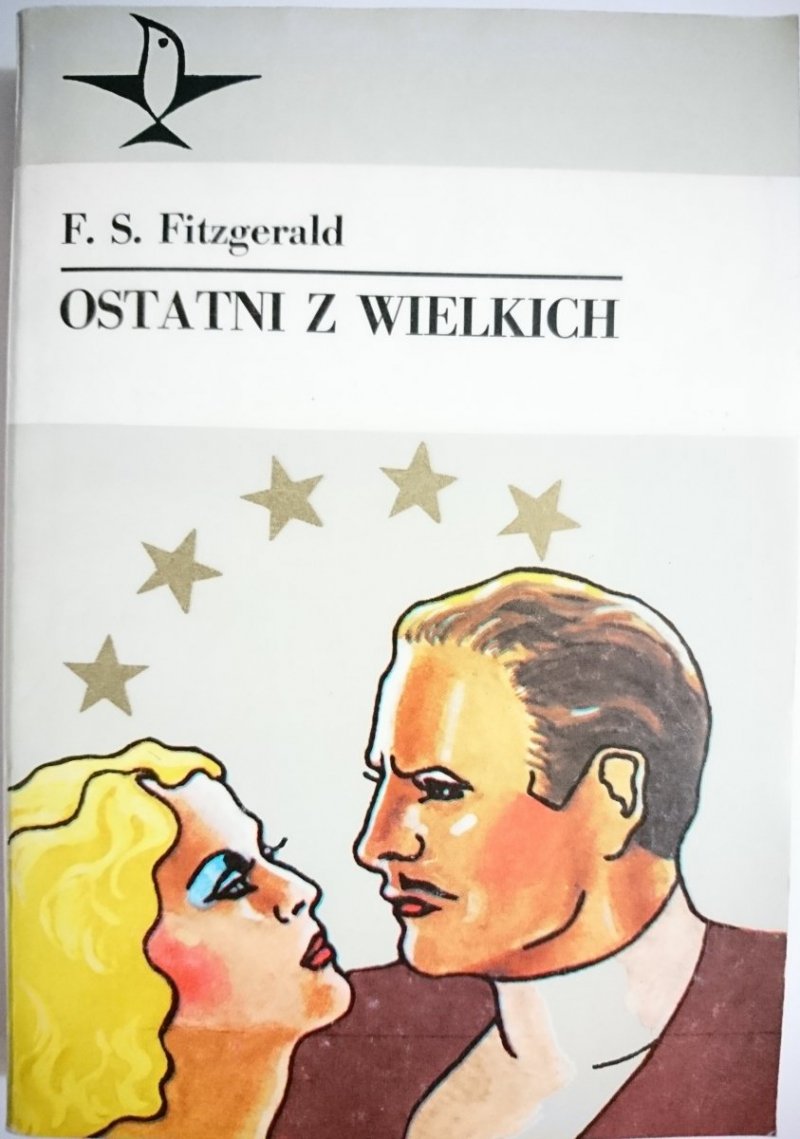 OSTATNI Z WIELKICH - F. S. Fitzgerald 1988