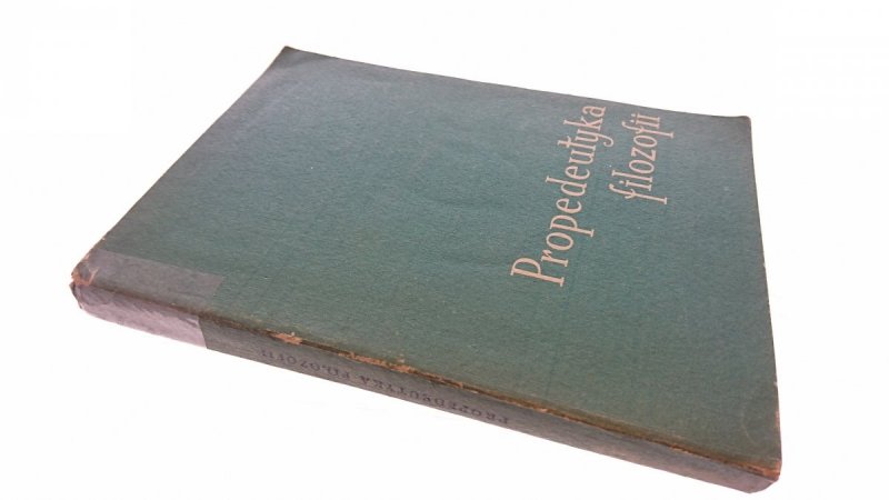 PROPEDEUTYKA FILOZOFII - Red. Legowicz 1965
