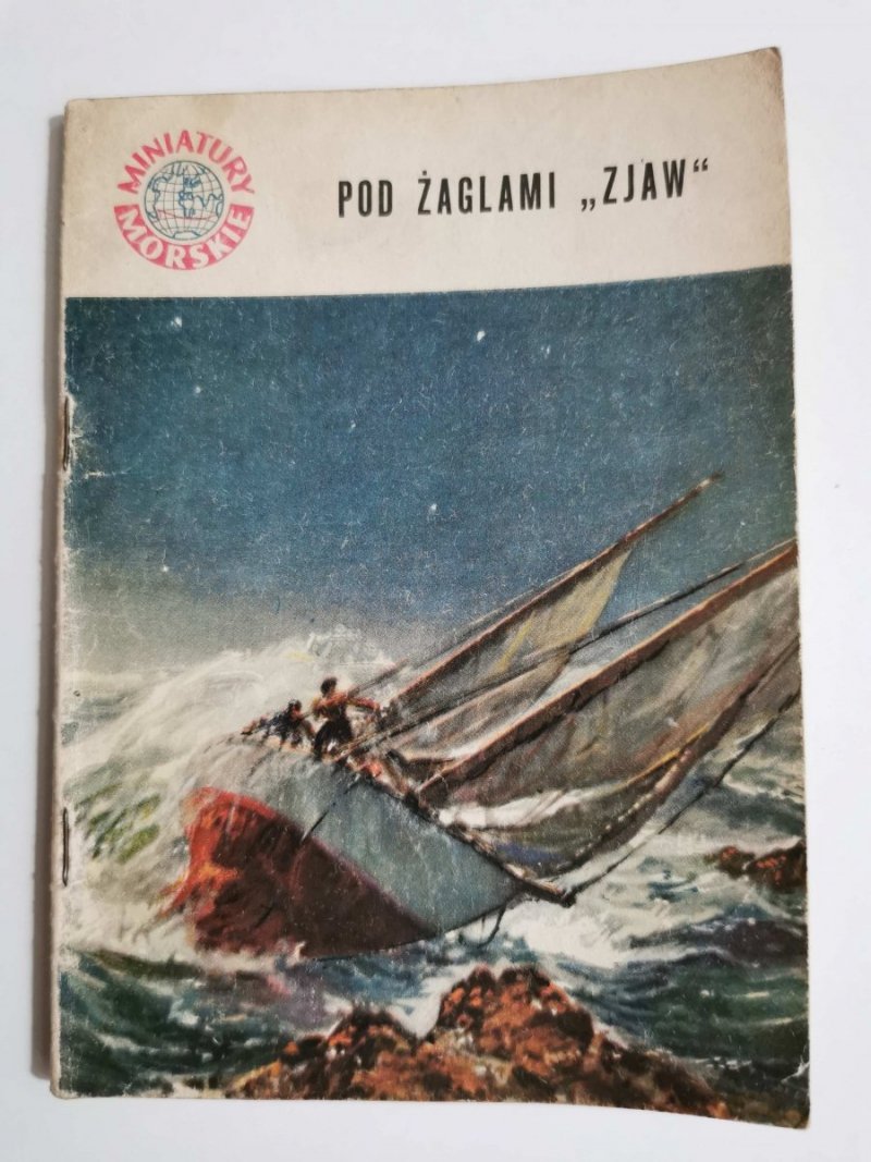 MINIATURY MORSKIE Pod żaglami zjaw - Marian Mickiewicz 1961