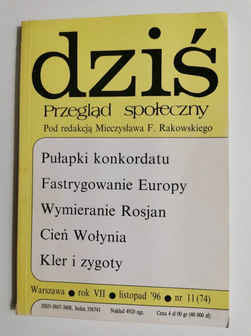 DZIŚ. PRZEGLĄD SPOŁECZNY. WARSZAWA ROK VII LISTOPAD '96 NR 11 (74)