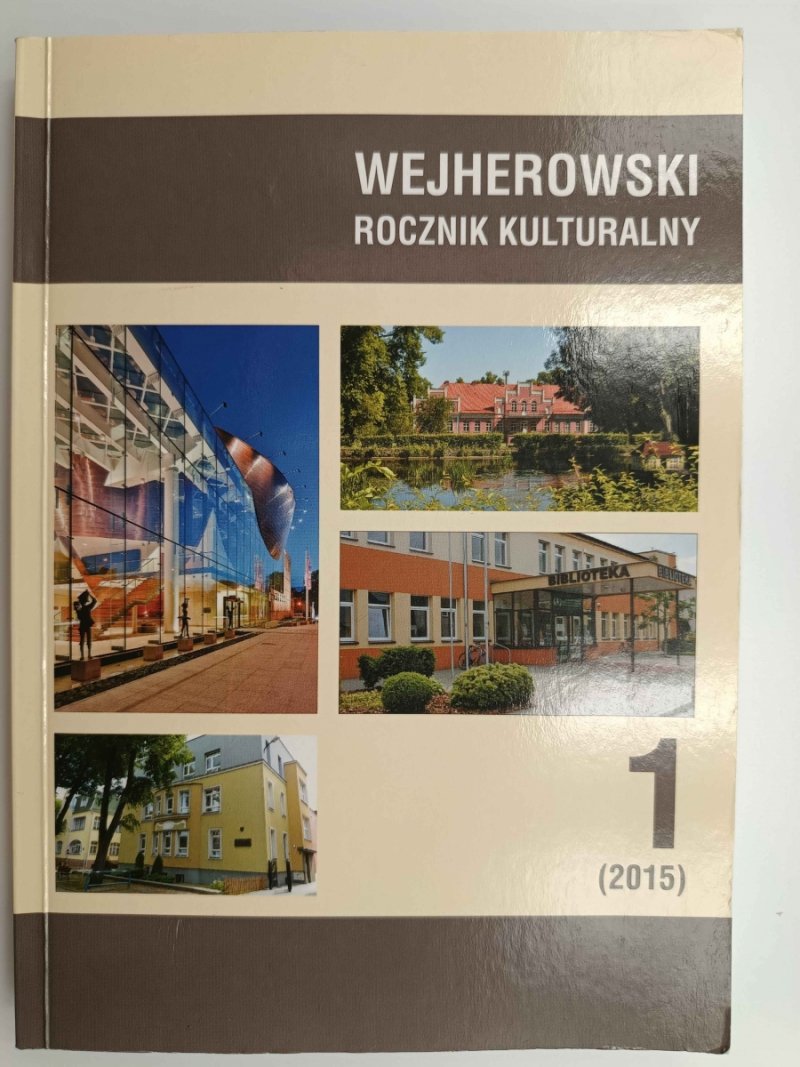 WEJHEROWSKI ROCZNIK KULTURALNY 1 (2015) – DEDYKACJA AUTORSKA - Zuzanna Szwedek-Kwiecińska