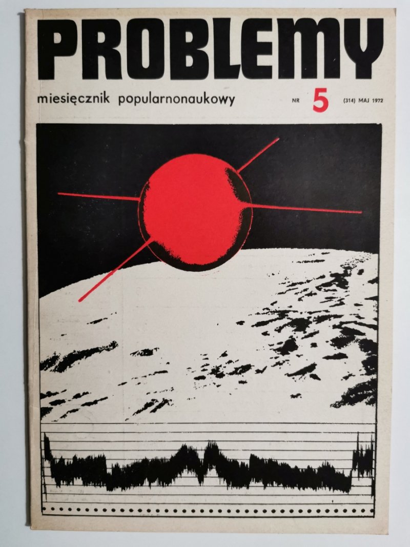 PROBLEMY MIESIĘCZNIK POPULARNONAUKOWY NR 5/MAJ 1972