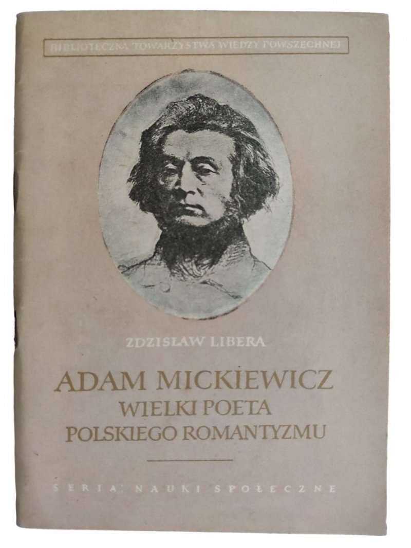 ADAM MICKIEWICZ WIELKI POETA POLSKIEGO ROMANTYZMU 