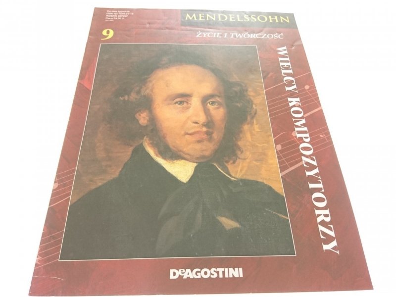 WIELCY KOMPOZYTORZY 9 MENDELSSOHN. ŻYCIE