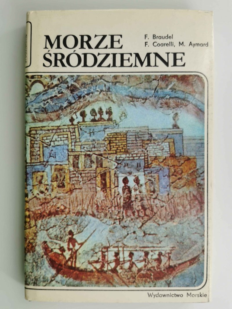 MORZE ŚRÓDZIEMNE - F. Braudel