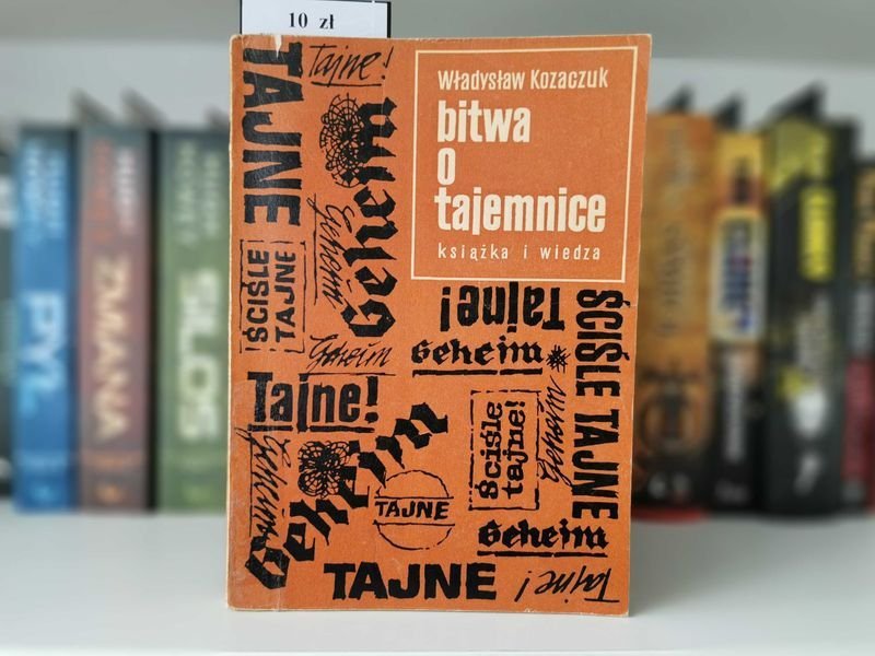Bitwa o tajemnice - Władysław Kozaczuk