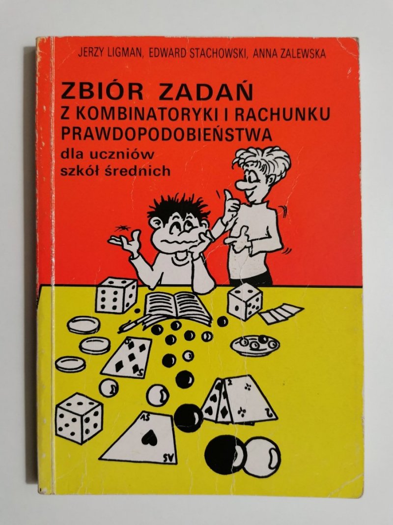 ZBIÓR ZADAŃ Z KOMBINATORYKI I RACHUNKU PRAWDOPODOBIEŃSTWA 