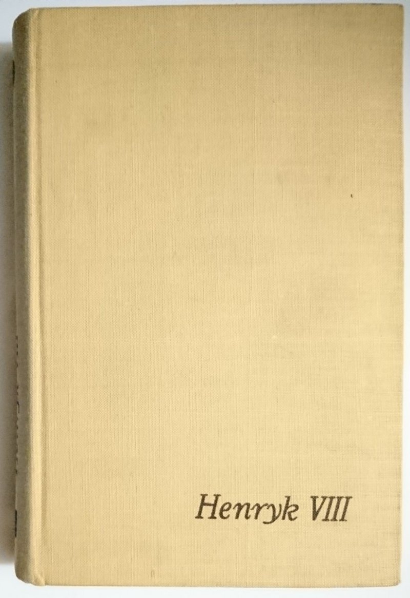 HENRYK VIII. RUBASZNY KRÓL HAL - George Bidwell 1973