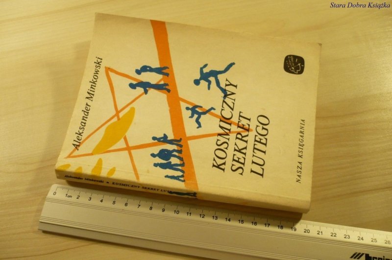 KOSMICZNY SEKRET LUTEGO - A. Minkowski (1985)