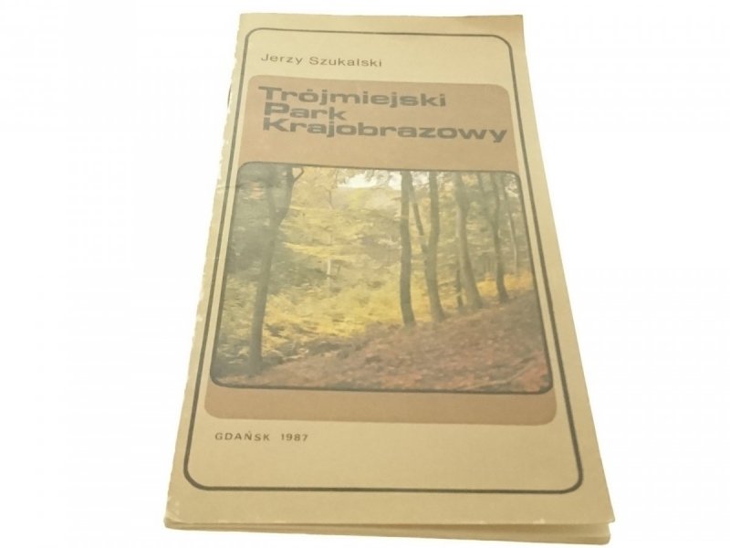 TRÓJMIEJSKI PARK KRAJOBRAZOWY - Szukalski 1987