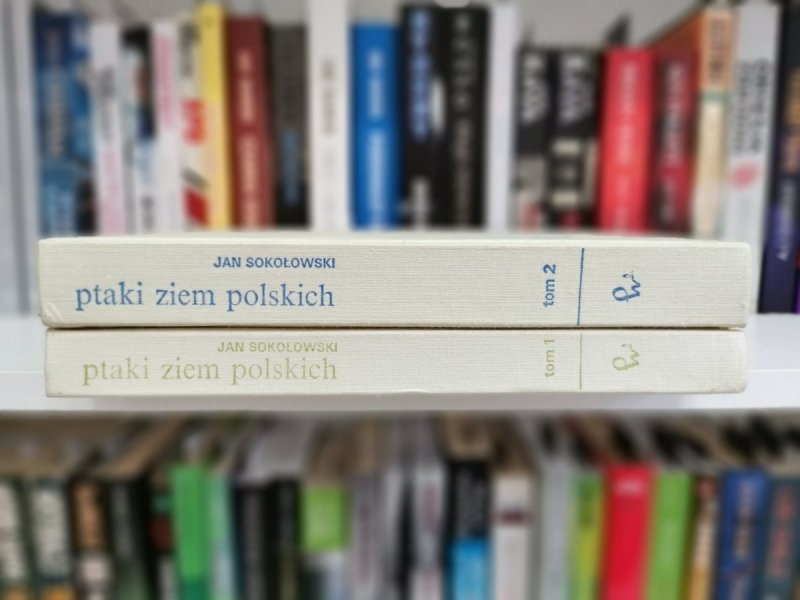 PTAKI ZIEM POLSKICH TOM 1 i 2 - Jan Sokołowski