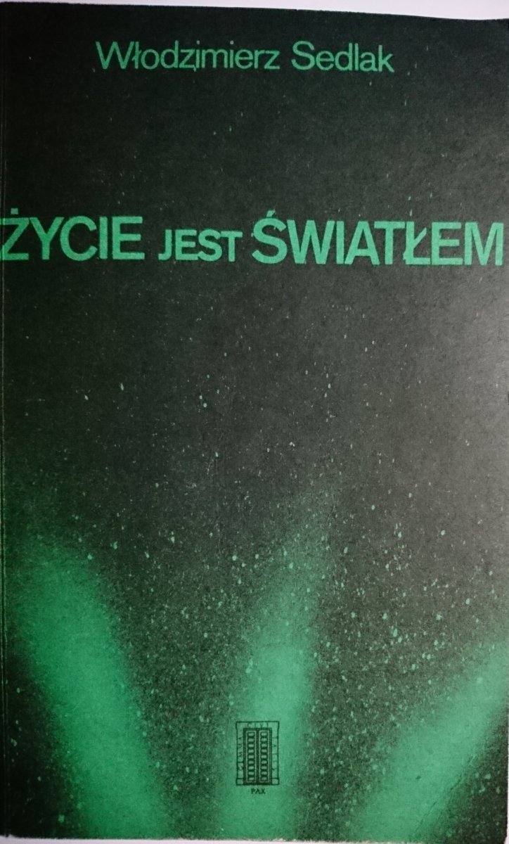 ŻYCIE JEST ŚWIATŁEM - Włodzimierz Sedlak 1985
